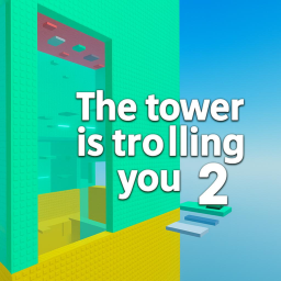 The tower is trolling you 2