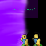 Exotic Miners
