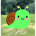 Team Snail! Never Fails!