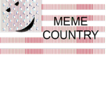 Our Meme Country