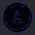 |LA:RP| Federal Bureau of Investigation