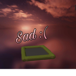 Sad :(