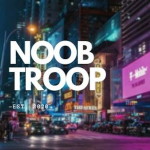 Noob Troop | Est. 2020
