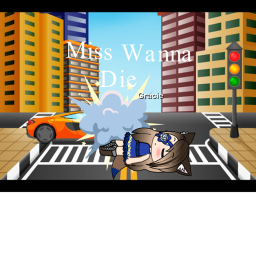 Miss Wanna Die ~Gacha Life Story~