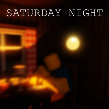 Saturday Night (LIGHTING TEST) (VOICE CHAT)