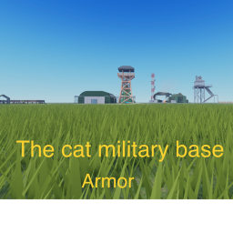 The cat military base (Armor)