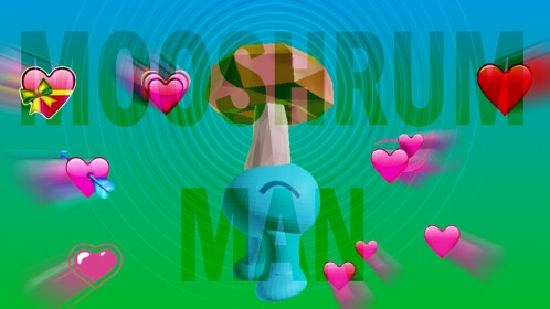 mooshrum man [ALPHA]