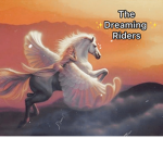 The Dreaming Riders
