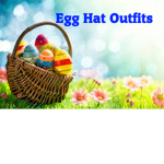 Egg Hat Outfits