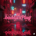 #baddiesPlug