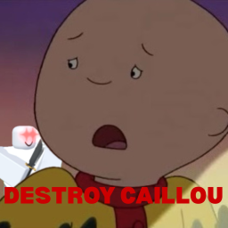Destroy Caillou