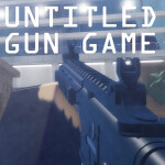 Untitled Gun Game