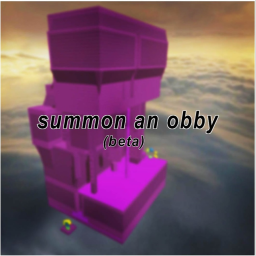 summon an obby (beta)