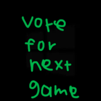 Vote for Next Game to Play