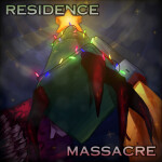 [XMAS] Residence Massacre