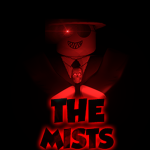 The Mists...