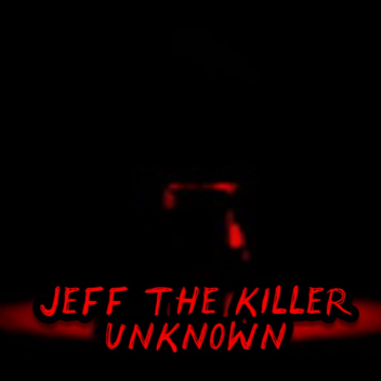 Survival the Jeff the Killer Unknown