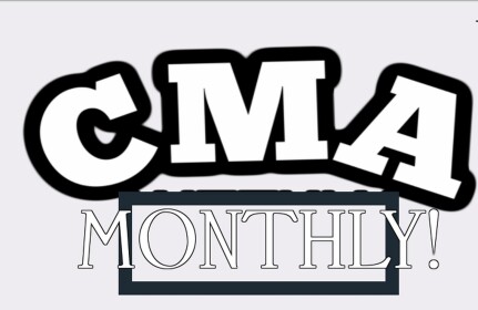 CMA Monthly!