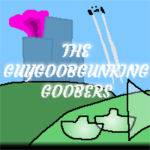 the guygoobgunking goobers