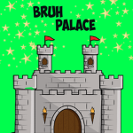 BruhPlace