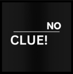 No Clue!