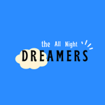 The All Night Dreamers