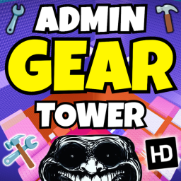 Admin Gear Tower 👑