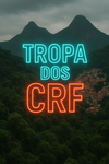 TROPA DOS CRF