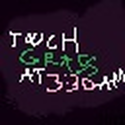 Touch grass at 3:30 am [testing]