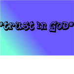 #Trust In God#