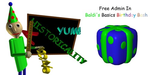 Free Admin In Baldi's Basics Birthday Bash