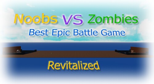 Noobs vs Zombies: Revitalized