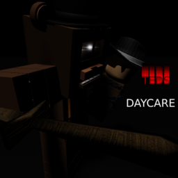 Teds Daycare : [REOPEN] [ALPHA]