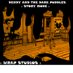 Bendy And The Dark Puddles : Story Mode :