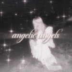 .angelic angels.