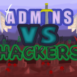 Admins vs Hackers [New][BETA]