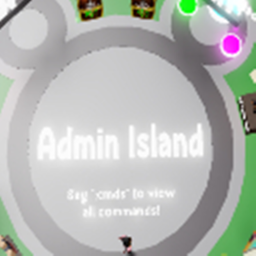 ADMIN ISLAND!!!
