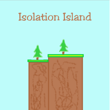 Isolation Island