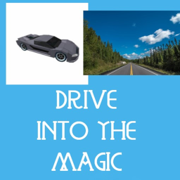 Drive into the Magic