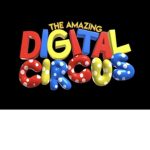The Amazing Digital Circus…