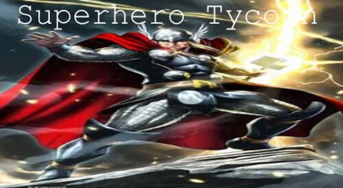 Superhero Tycoon [NEW!]