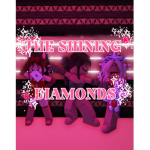 ~The Shining Diamonds~
