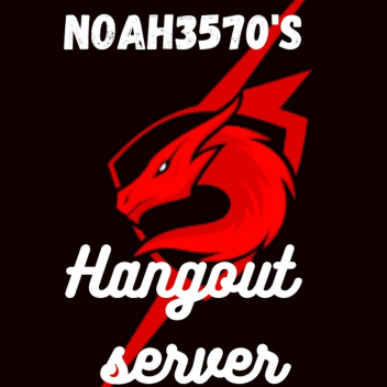 Noah3570's Hangout Server