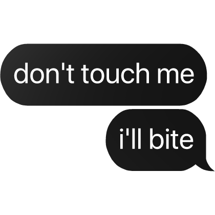 don't touch me i'll bite text thumbnail