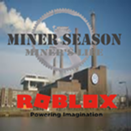 Miner Season [MEGA UPDATE!]
