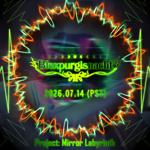 [BLOXPURGISNACHT II] Project Mirror Labyrinth