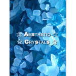 { Aesthetic Crystals }