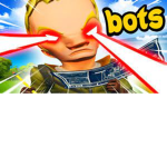 Fortnite is a bot