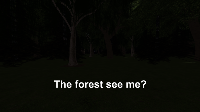The forest see me?