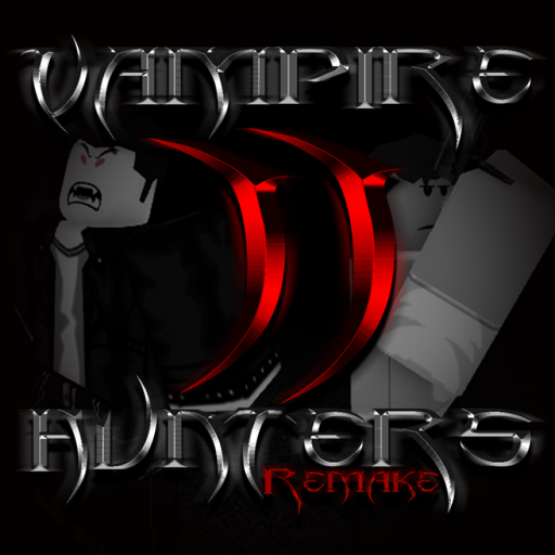 Vampire Hunters 2 Remake
